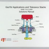 GeoTol Pro Advanced Applications and Tolerance Stacks Solutions Manual